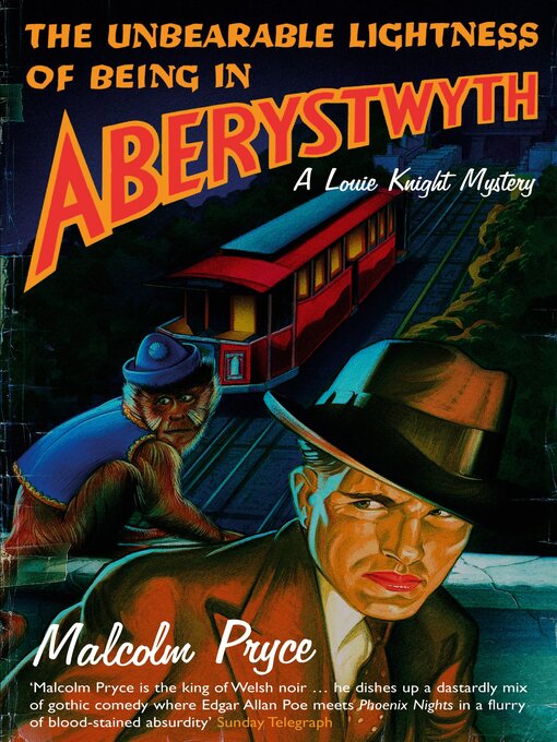 Title details for The Unbearable Lightness of Being in Aberystwyth by Malcolm Pryce - Available